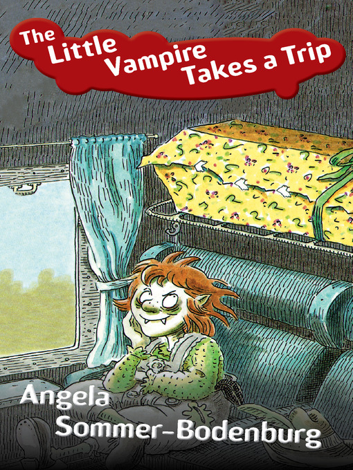 Title details for Little Vampire Takes a Trip by Angela Sommer-Bodenburg - Available
